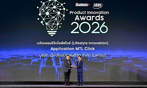MTL Click Application จากเมืองไทยประกันชีวิต คว้ารางวัล BUSINESS+ PRODUCT INNOVATION AWARDS 2026 ที่โดดเด่นด้านนวัตกรรมชีวิตไลฟ์สไตล์ ต่อเนื่องปีที่ 7
